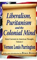 Liberalism, Puritanism and the Colonial Mind