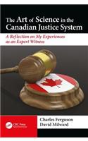 Art of Science in the Canadian Justice System