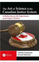 The Art of Science in the Canadian Justice System