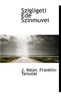 Szigligeti Ede Szinmuvei