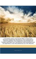 Cyaniding Gold and Silver Ores