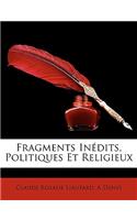 Fragments Inedits, Politiques Et Religieux