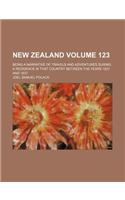 New Zealand; Being a Narrative of Travels and Adventures During a Residence in That Country Between the Years 1831 and 1837 Volume 123