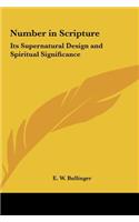 Number in Scripture: Its Supernatural Design and Spiritual Significance