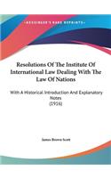 Resolutions of the Institute of International Law Dealing with the Law of Nations