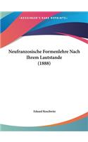Neufranzosische Formenlehre Nach Ihrem Lautstande (1888)