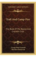 Trail And Camp-Fire