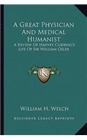 A Great Physician And Medical Humanist