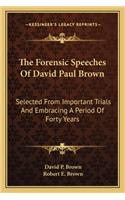 Forensic Speeches of David Paul Brown