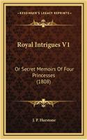 Royal Intrigues V1