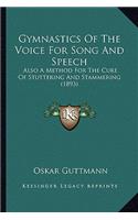 Gymnastics Of The Voice For Song And Speech