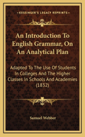 Introduction To English Grammar, On An Analytical Plan