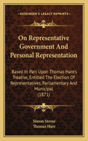 On Representative Government And Personal Representation