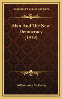 Man and the New Democracy (1919): (English)