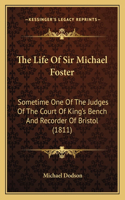 Life Of Sir Michael Foster