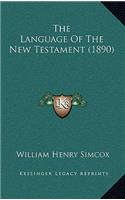 The Language Of The New Testament (1890)
