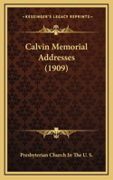 Calvin Memorial Addresses (1909)