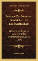 Beitrage Zur Neuesten Geschichte Der Landwirthschaft