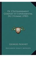 De L'Entrainement Complet Et Experimental De L'Homme (1902)