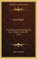 Unser Kaiser