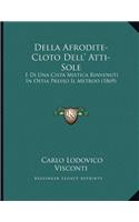 Della Afrodite-Cloto Dell' Atti-Sole