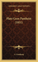 Plato Geen Pantheist (1851)