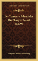 Les Tumeurs Adenoides Du Pharynx Nasal (1879)