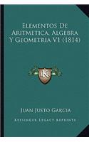 Elementos De Aritmetica, Algebra Y Geometria V1 (1814)