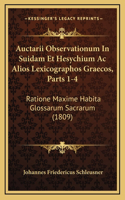 Auctarii Observationum In Suidam Et Hesychium Ac Alios Lexicographos Graecos, Parts 1-4