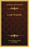 A Lady Of Quality