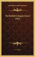 The Sheffield Collegiate School (1852)
