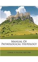 Manual of Pathological Histology