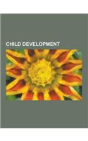 Child Development: Jean Piaget, Individuation, Neo-Piagetian Theories of Cognitive Development, Piaget's Theory of Cognitive Development,