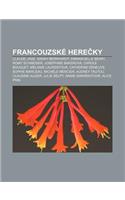 Francouzske Here KY: Claude Jade, Sarah Bernhardt, Emmanuelle Beart, Romy Schneider, Josephine Bakerova, Carole Bouquet, Melanie Laurentova(Czech)