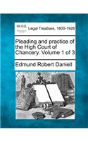Pleading and practice of the High Court of Chancery. Volume 1 of 3