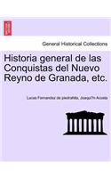 Historia general de las Conquistas del Nuevo Reyno de Granada, etc.