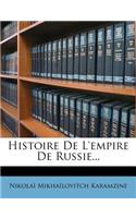 Histoire de L'Empire de Russie...