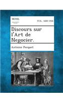 Discours Sur L'Art de Negocier.
