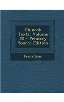 Chinook Texts, Volume 20