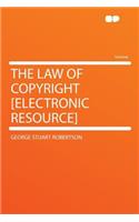 The Law of Copyright [Electronic Resource]