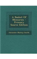 A Basket of Memories - Primary Source Edition
