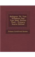 Kalligone: Th. Vom Erhabnen Und Vom Ideal, Dritter Theil - Primary Source Edition