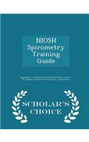 Niosh Spirometry Training Guide - Scholar's Choice Edition