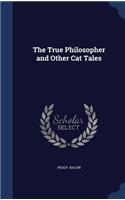 The True Philosopher and Other Cat Tales
