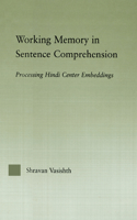 Working Memory in Sentence Comprehension