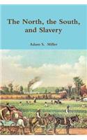 North, the South, and Slavery