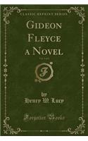 Gideon Fleyce a Novel, Vol. 3 of 3 (Classic Reprint)