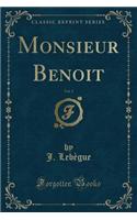 Monsieur Benoit, Vol. 3 (Classic Reprint)