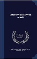 Letters Of Sarah Orne Jewett