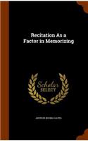 Recitation As a Factor in Memorizing